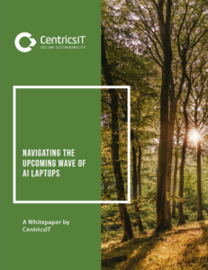 Navigating the Upcoming Wave of AI Laptops: A whitepaper by CentricsIT